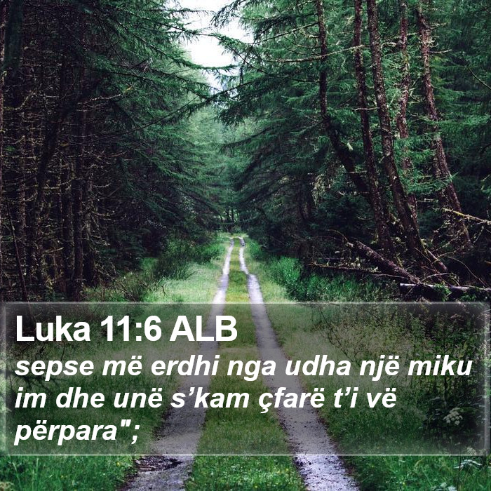 Luka 11:6 ALB Bible Study