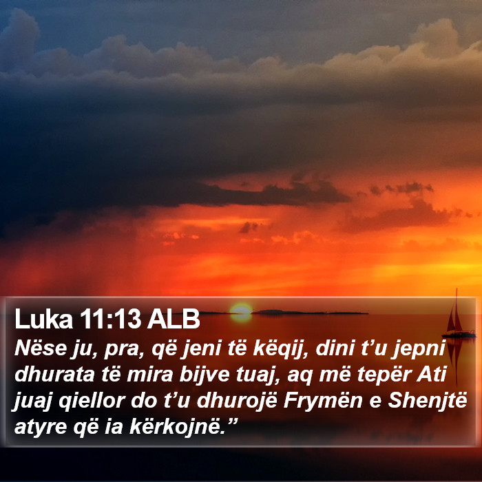 Luka 11:13 ALB Bible Study