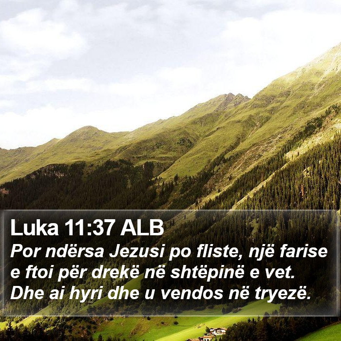 Luka 11:37 ALB Bible Study