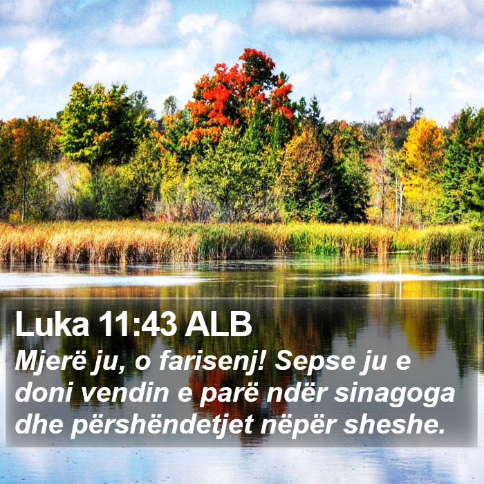 Luka 11:43 ALB Bible Study
