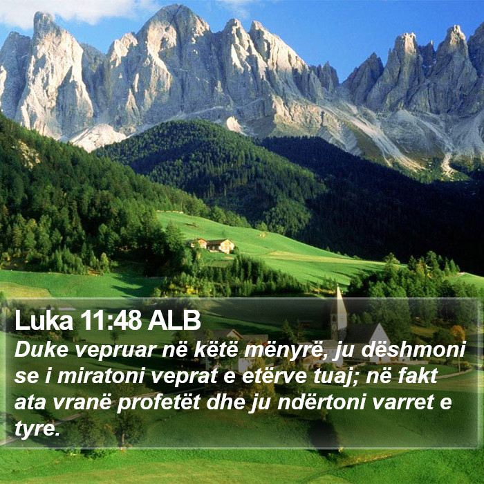 Luka 11:48 ALB Bible Study