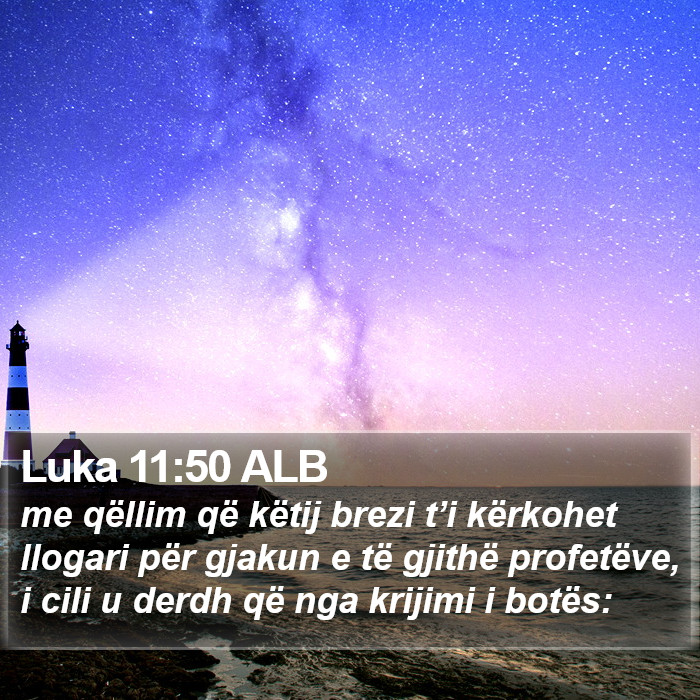 Luka 11:50 ALB Bible Study