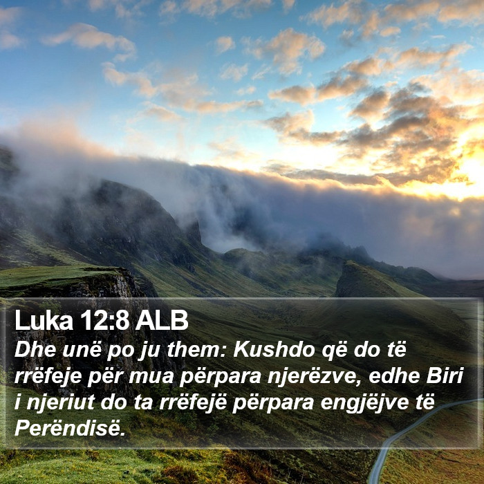 Luka 12:8 ALB Bible Study