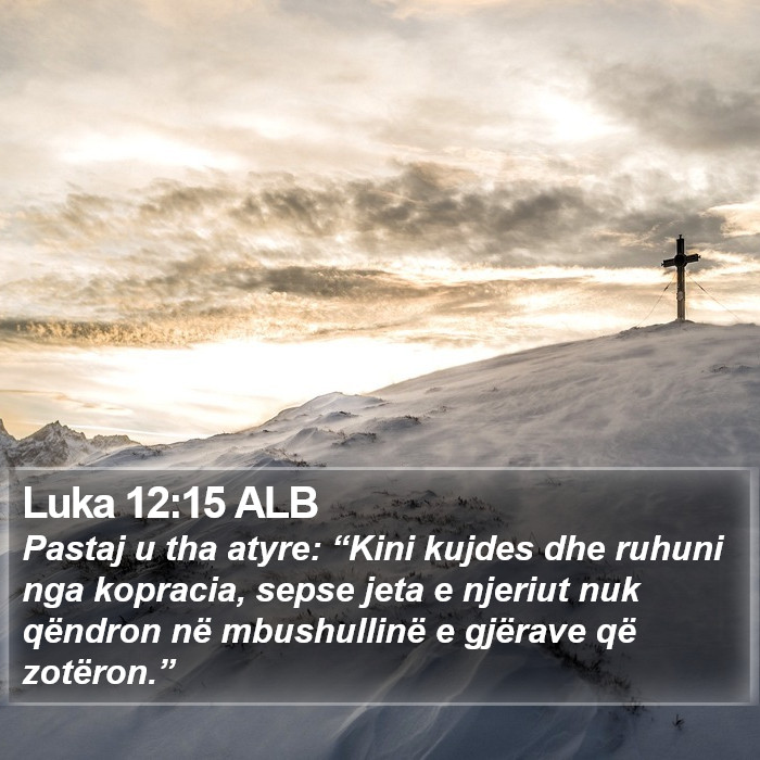 Luka 12:15 ALB Bible Study