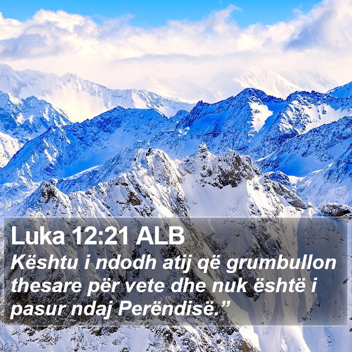Luka 12:21 ALB Bible Study