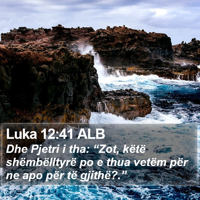 Luka 12:41 ALB Bible Study