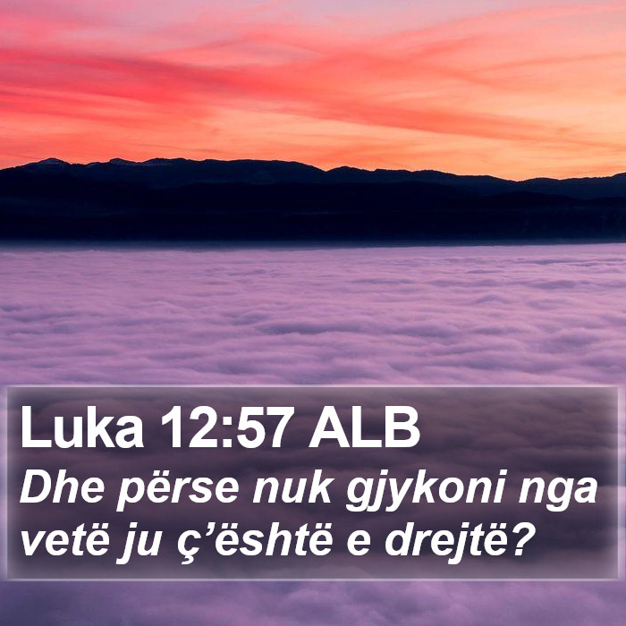 Luka 12:57 ALB Bible Study