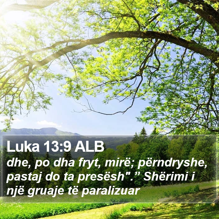Luka 13:9 ALB Bible Study