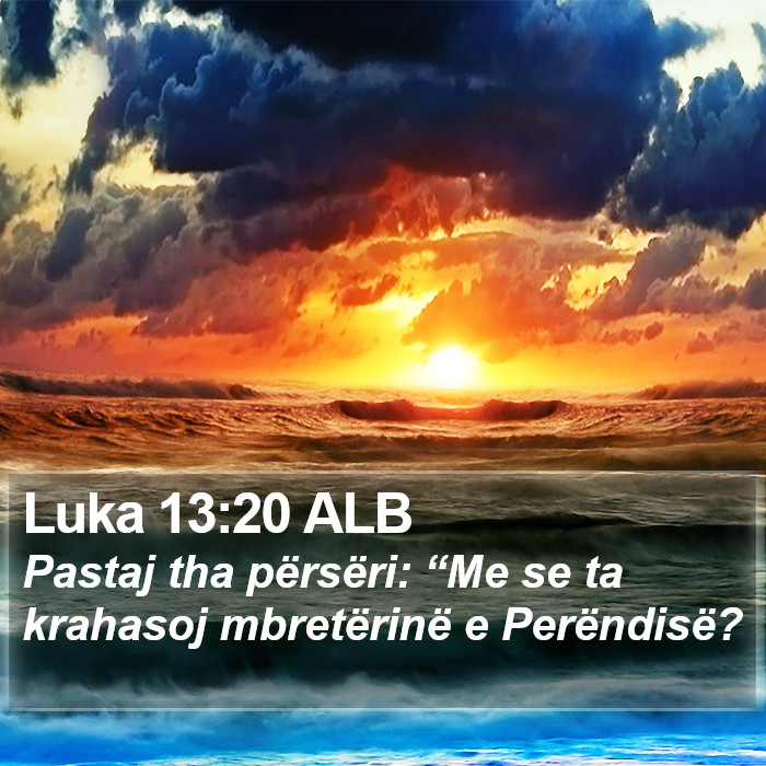 Luka 13:20 ALB Bible Study