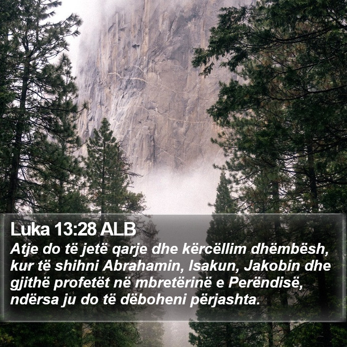 Luka 13:28 ALB Bible Study