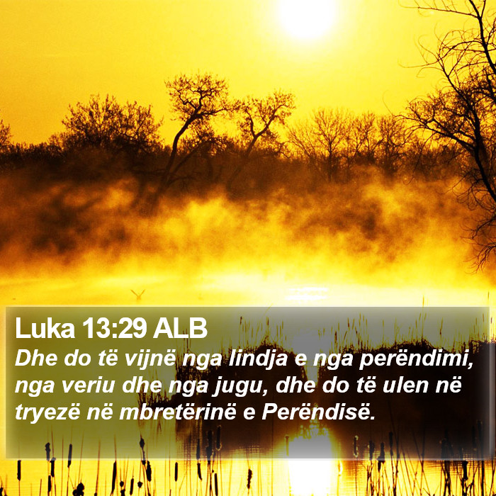 Luka 13:29 ALB Bible Study