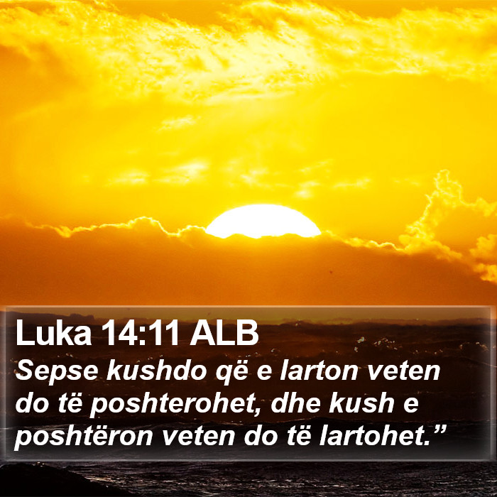 Luka 14:11 ALB Bible Study