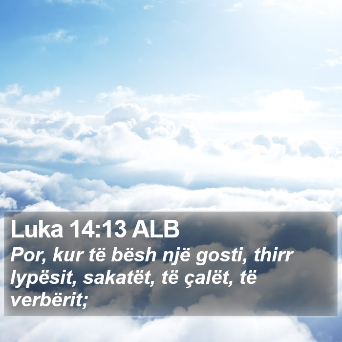 Luka 14:13 ALB Bible Study