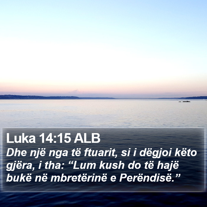 Luka 14:15 ALB Bible Study
