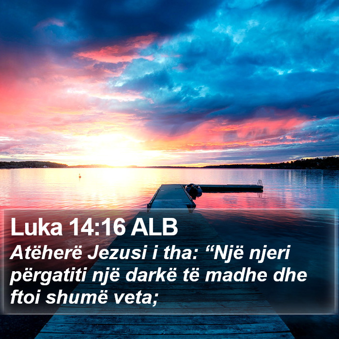 Luka 14:16 ALB Bible Study