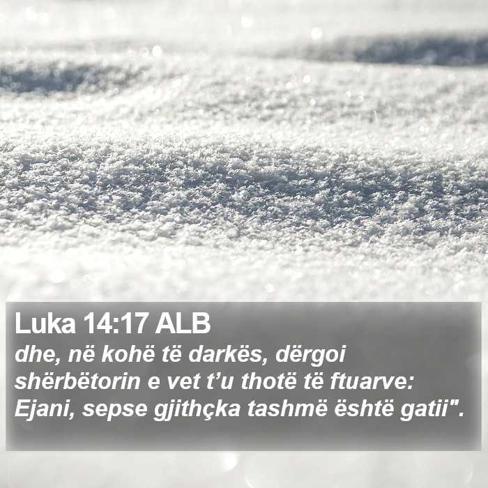 Luka 14:17 ALB Bible Study