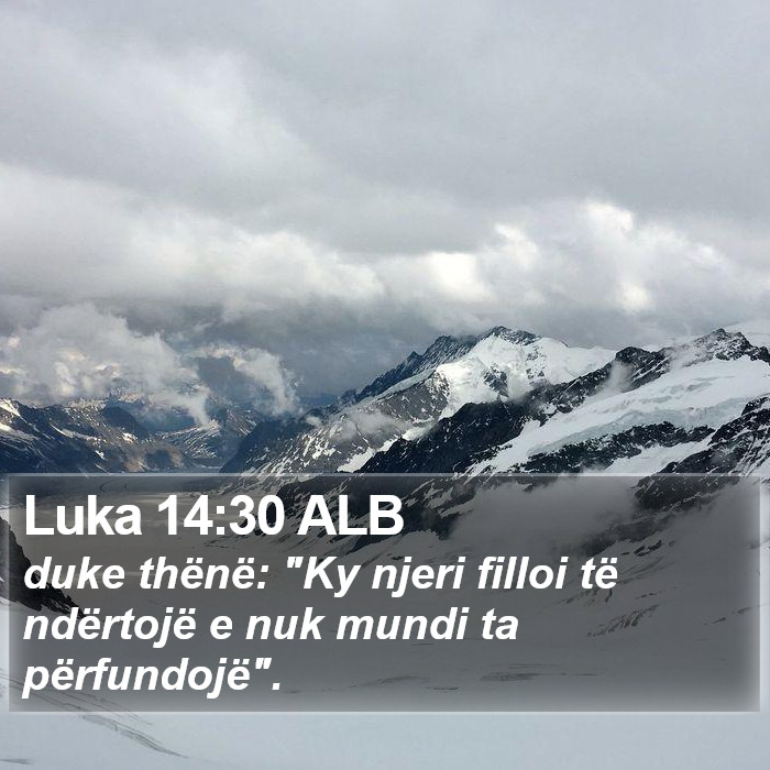 Luka 14:30 ALB Bible Study
