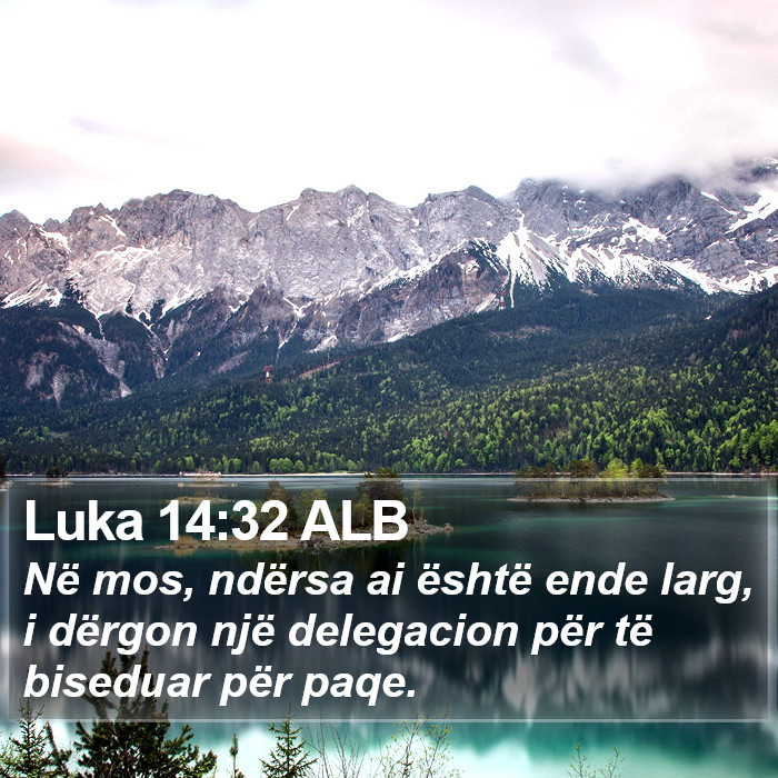 Luka 14:32 ALB Bible Study