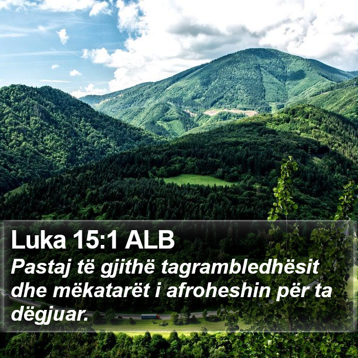 Luka 15:1 ALB Bible Study