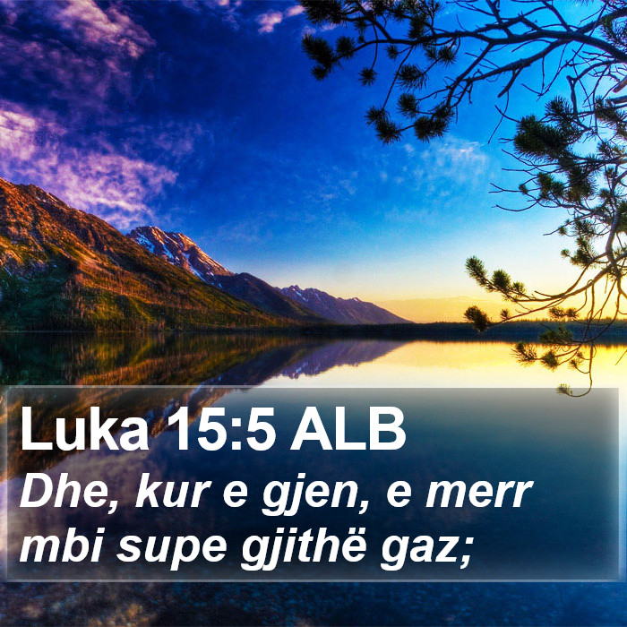 Luka 15:5 ALB Bible Study