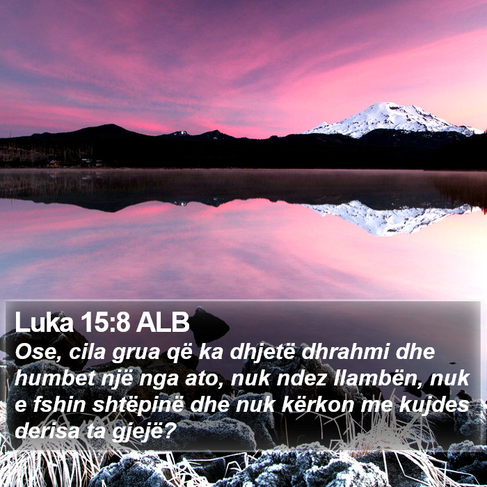 Luka 15:8 ALB Bible Study
