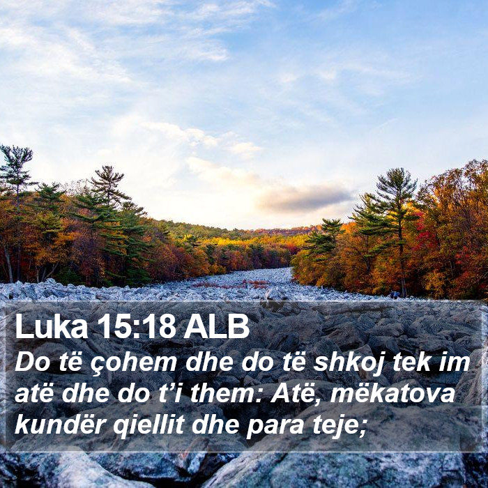 Luka 15:18 ALB Bible Study