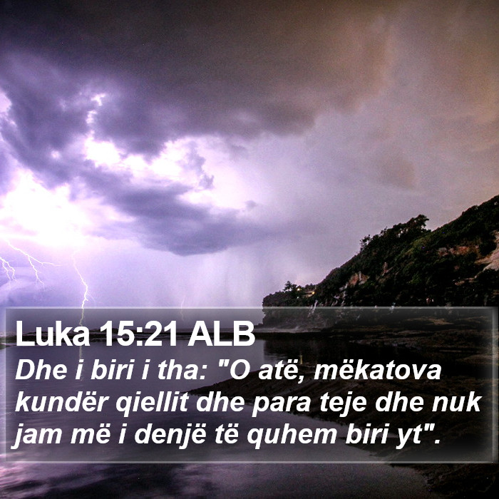 Luka 15:21 ALB Bible Study