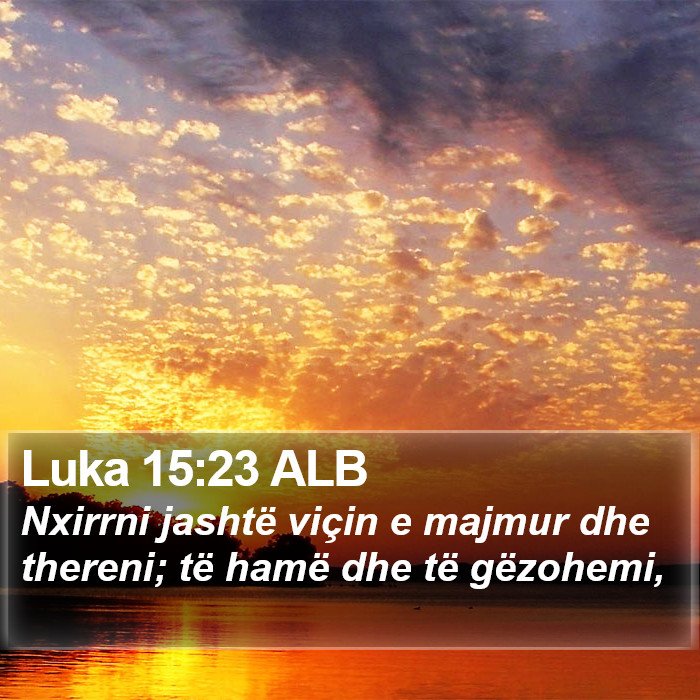 Luka 15:23 ALB Bible Study