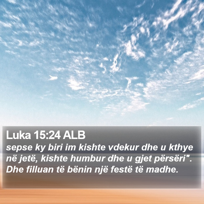 Luka 15:24 ALB Bible Study
