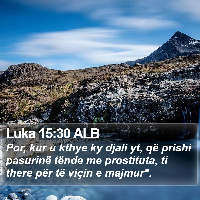 Luka 15:30 ALB Bible Study