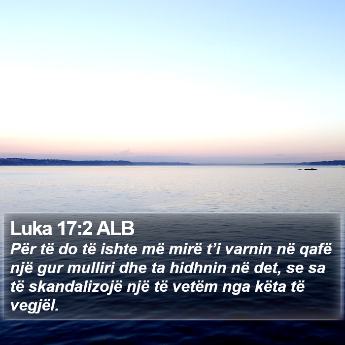 Luka 17:2 ALB Bible Study