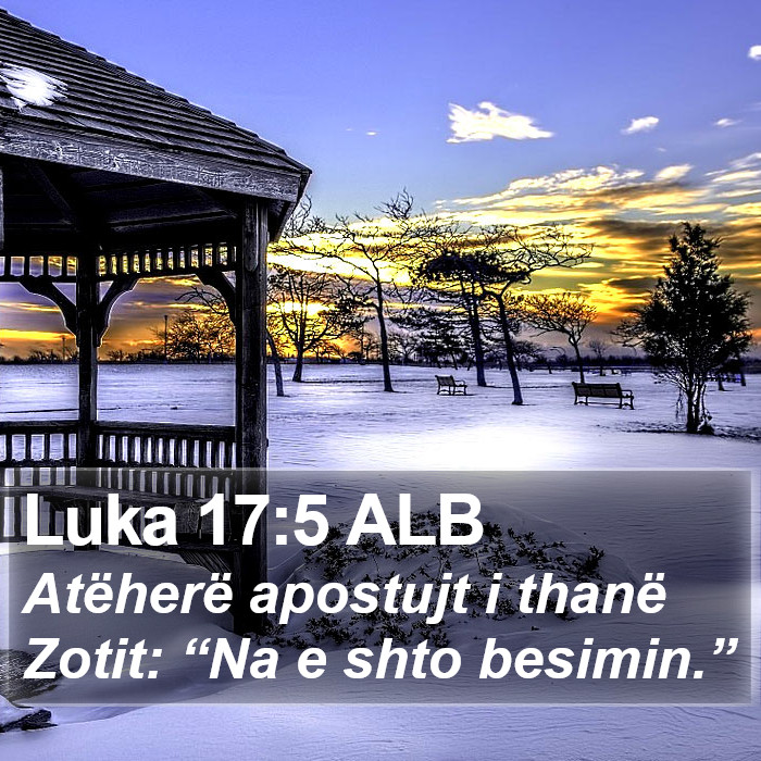 Luka 17:5 ALB Bible Study