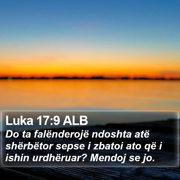 Luka 17:9 ALB Bible Study