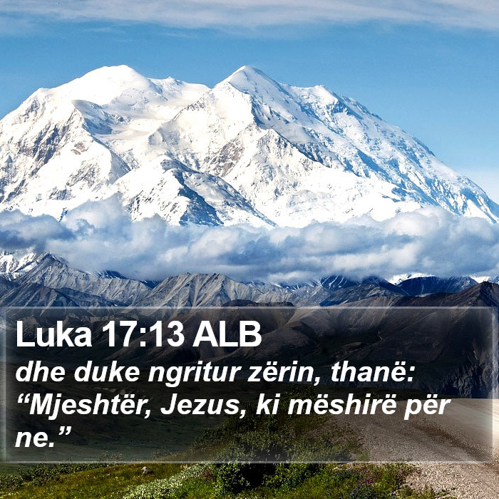 Luka 17:13 ALB Bible Study