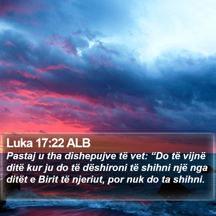 Luka 17:22 ALB Bible Study