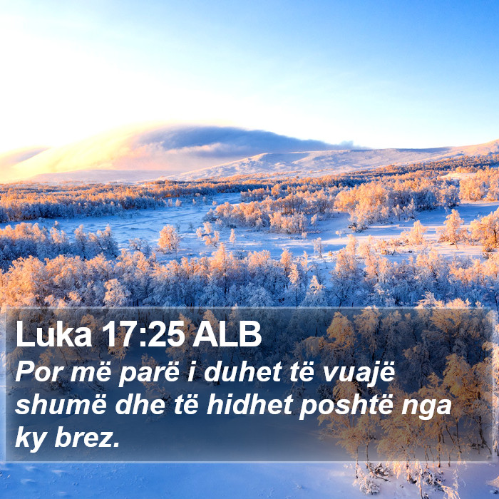 Luka 17:25 ALB Bible Study