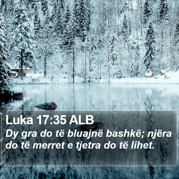 Luka 17:35 ALB Bible Study