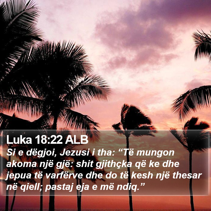 Luka 18:22 ALB Bible Study