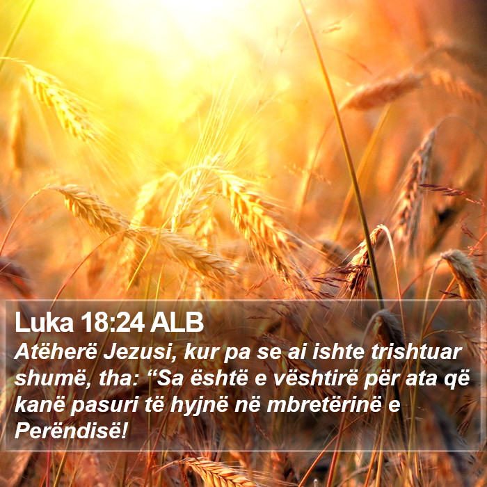 Luka 18:24 ALB Bible Study