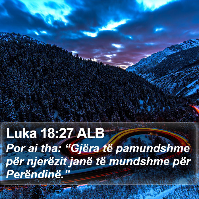 Luka 18:27 ALB Bible Study