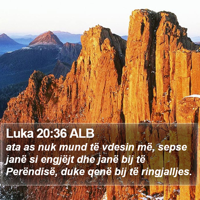 Luka 20:36 ALB Bible Study