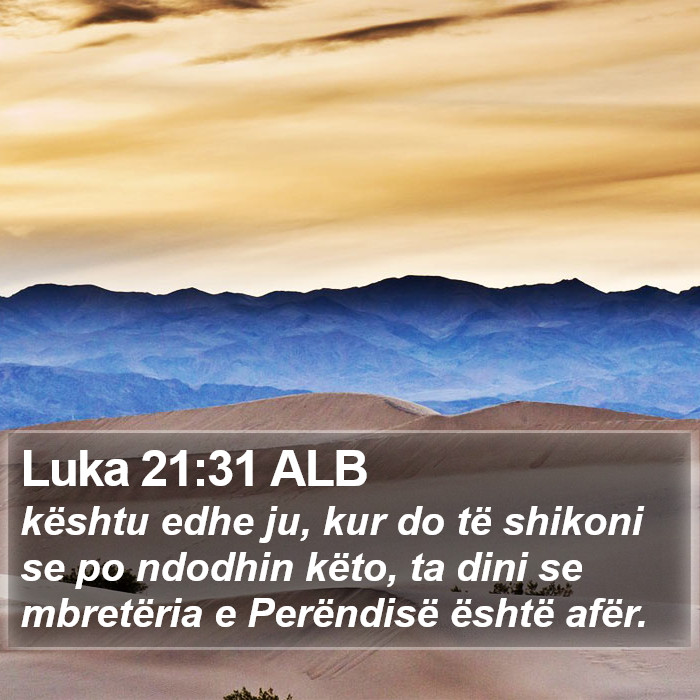 Luka 21:31 ALB Bible Study