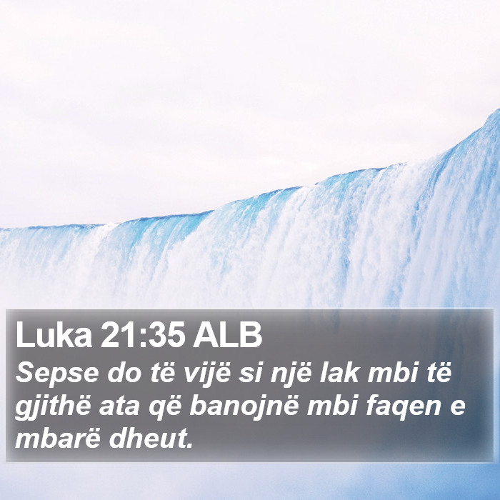 Luka 21:35 ALB Bible Study