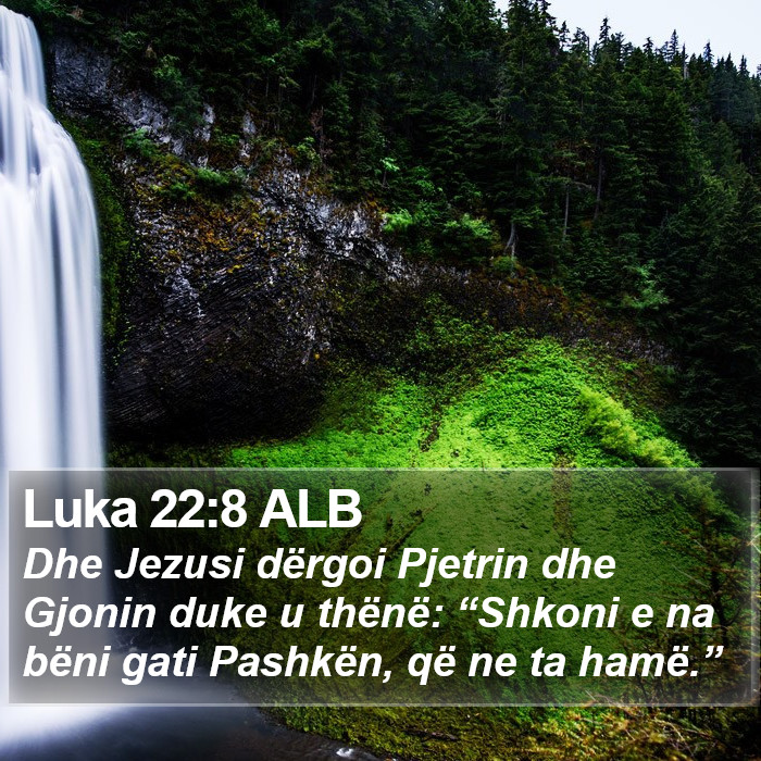 Luka 22:8 ALB Bible Study