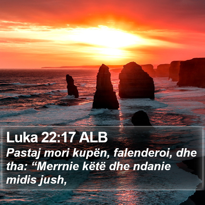 Luka 22:17 ALB Bible Study