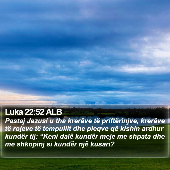 Luka 22:52 ALB Bible Study