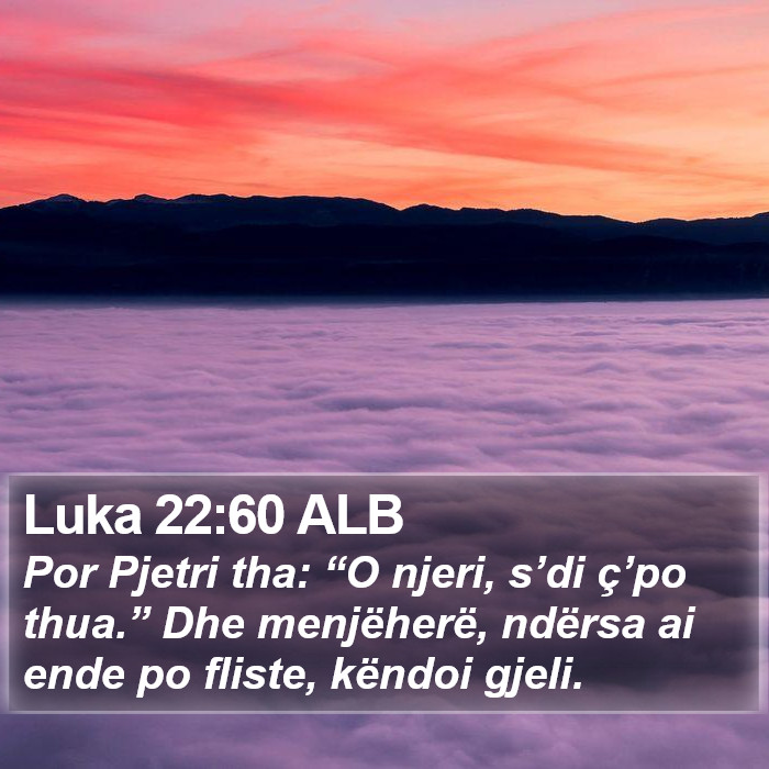 Luka 22:60 ALB Bible Study