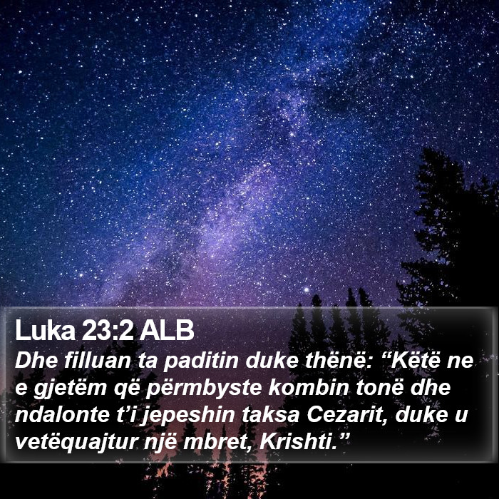Luka 23:2 ALB Bible Study
