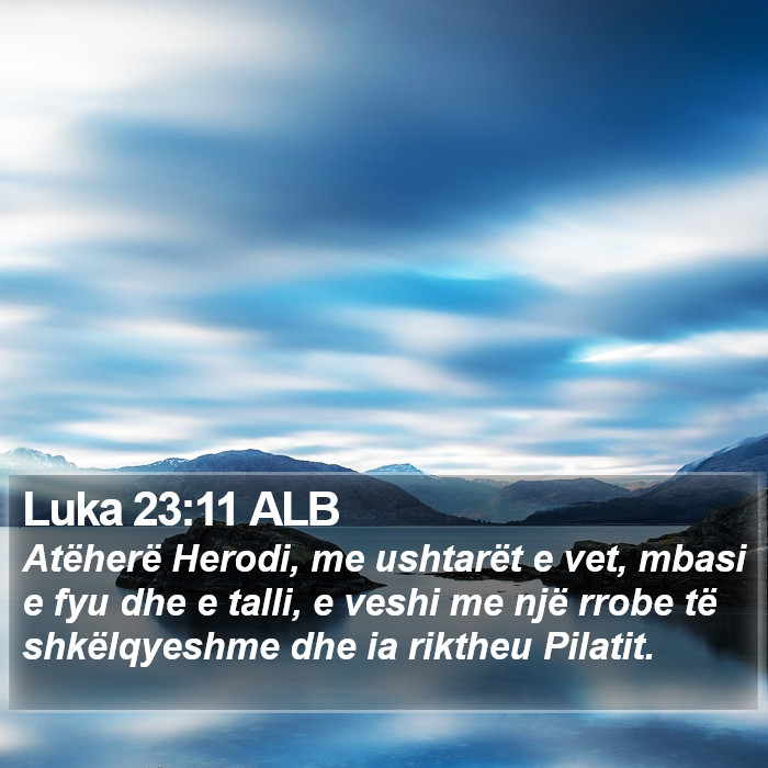 Luka 23:11 ALB Bible Study