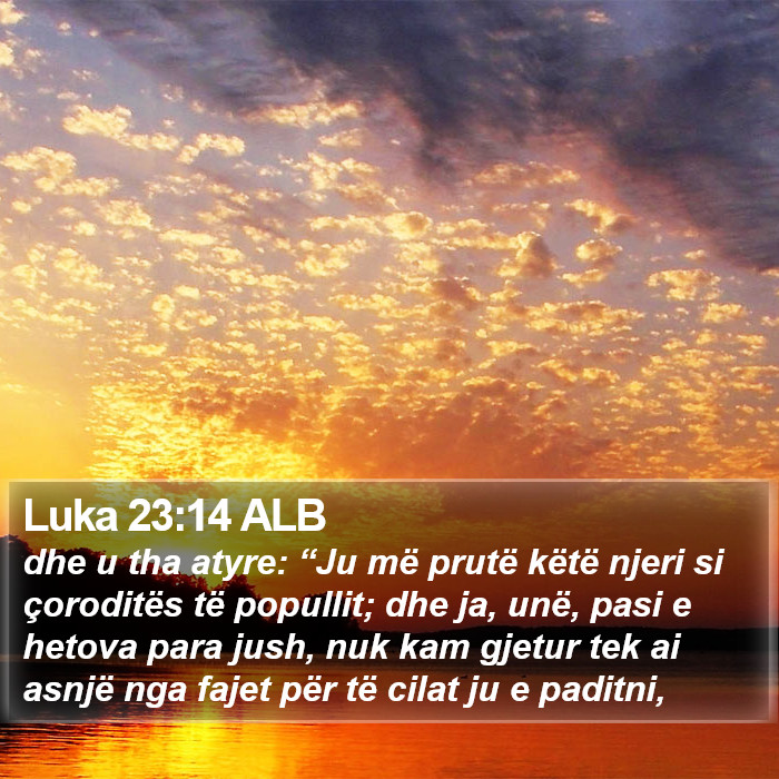 Luka 23:14 ALB Bible Study